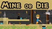 Mine Or Die