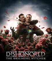 Dishonored - The Brigmore Witches