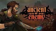 Ancient Enemy