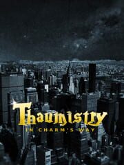 Thaumistry: In Charm's Way