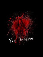 You Deserve