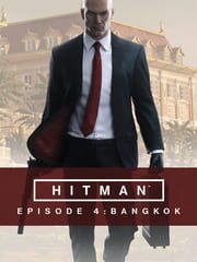 Hitman: Episode 4 - Bangkok