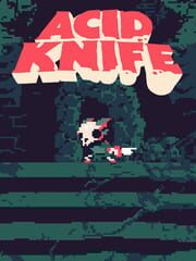 Acid Knife