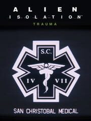 Alien: Isolation - Trauma