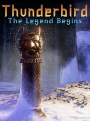 Thunderbird: The Legend Begins