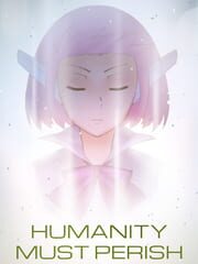 Humanity Must Perish cover