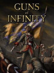 Guns of Infinity