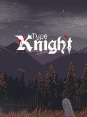Type Knight