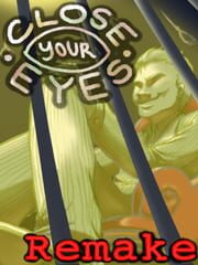 Close Your Eyes -Anniversary Remake