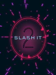 Slash It 2