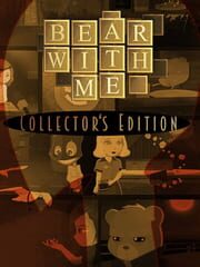 Bear With Me: Collector's Edition cover