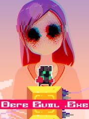 DERE EVIL .EXE