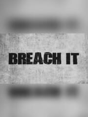 Breach It