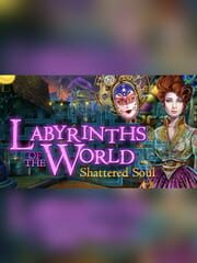 Labyrinths of the World: Shattered Soul - Collector's Edition cover
