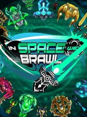 In Space We Brawl
