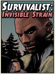 Survivalist: Invisible Strain
