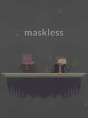 Maskless