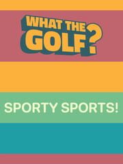 What the Golf? Sporty Sports! cover