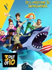 3 out of 10: Ep 1 - Welcome to Shovelworks cover