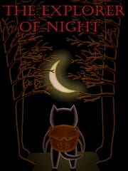 The Explorer of Night