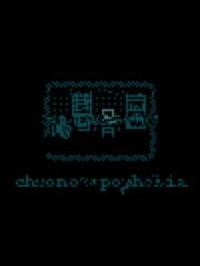 Chronotopophobia