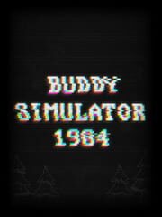 Buddy Simulator 1984
