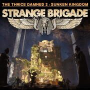 Strange Brigade: The Thrice Damned 2 - The Sunken Kingdom