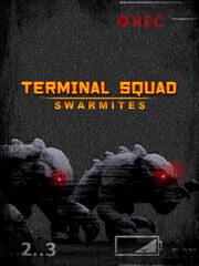 Terminal squad: Swarmites cover