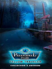 Paranormal Files: Fellow Traveler - Collector's Edition cover