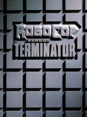 RoboCop Versus the Terminator