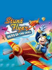 Stunt Flyer: Hero of the Skies