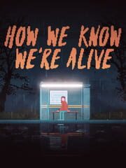 How We Know We're Alive cover