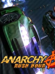 Anarchy: Rush Hour