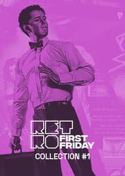 Retro First Friday Collection #1