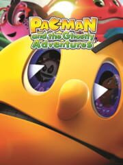 PAC-MAN and the Ghostly Adventures