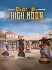 Chess Knights: High Noon