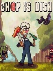 Chop is Dish