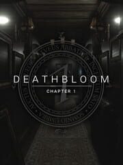 Deathbloom: Chapter 1