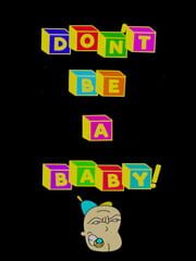 Don't Be A Baby! cover