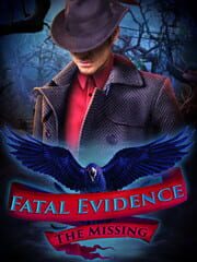 Fatal Evidence: The Missing - Collector's Edition cover