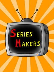 SERIES MAKERS