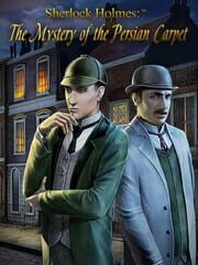 Adventures of Sherlock Holmes: The Mystery of the Persian Carpet