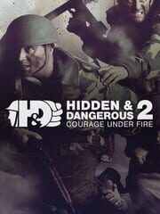 Hidden & Dangerous 2: Courage Under Fire cover