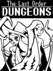 The Last Order: Dungeons cover
