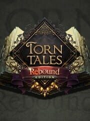 Torn Tales: Rebound Edition