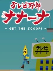 TV Yarou Nanana: Get the Scoop! cover