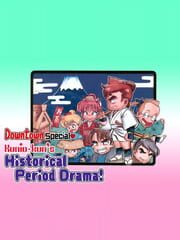 Downtown Special Kunio-kun's Historical Period Drama!