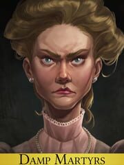 Fallen London: Damp Martyrs