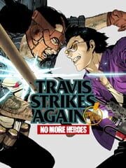 Travis Strikes Again: No More Heroes - Complete Edition poster