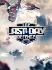 The Last Day Defense VR